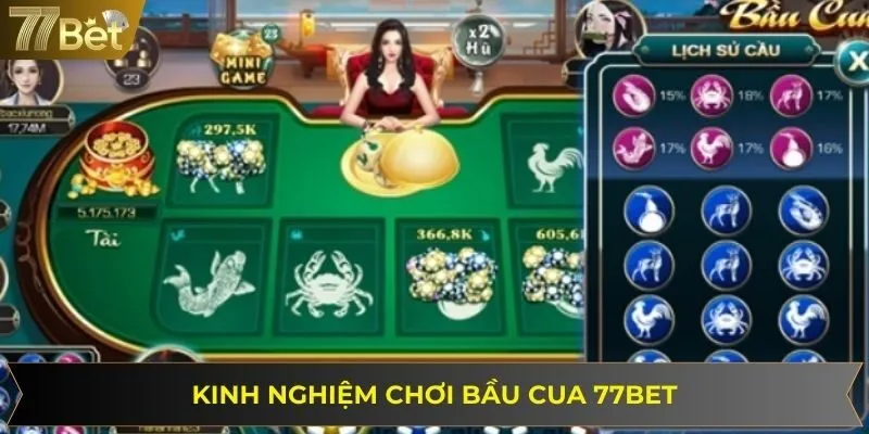 Bỏ túi các kinh nghiệm hiệu quả khi tham gia chơi bầu cua 77BET