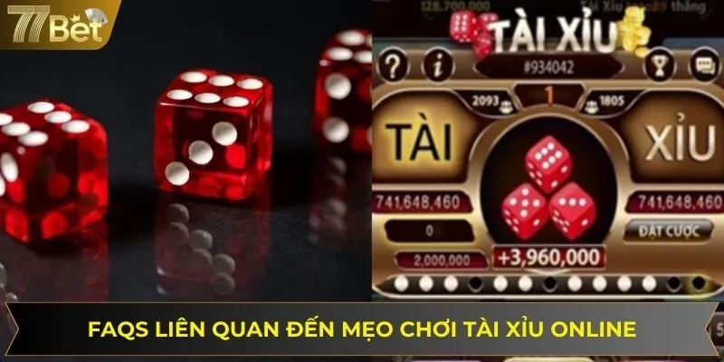 Thông tin giải đáp câu hỏi liên quan đến mẹo chơi tài xỉu online