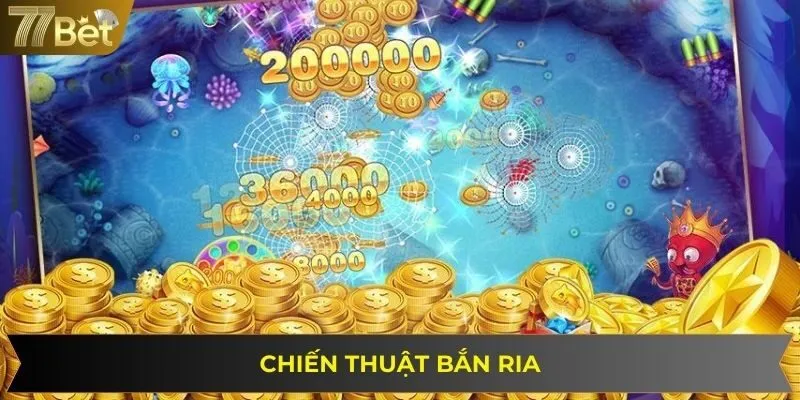 Người chơi áp dụng chiến thuật bắn ria với hiệu quả cao