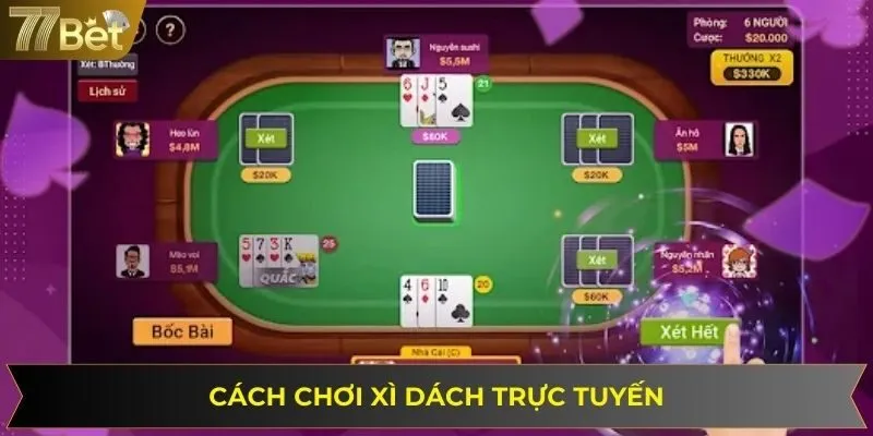Cách chơi xì dách 77BET cực chuẩn cho người chơi mới bắt đầu