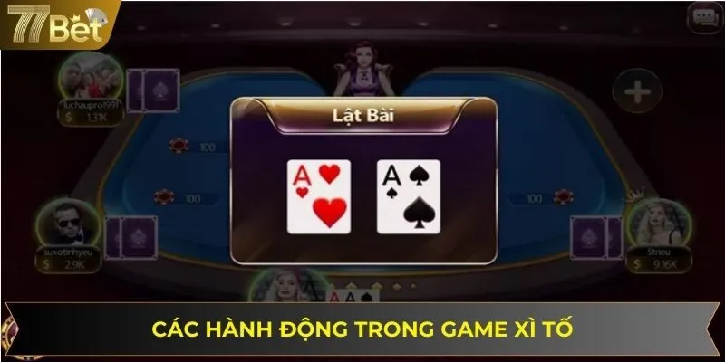 Các hành động phổ biến trong trò chơi xì tố online